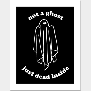 Halloween Funny Not A Ghost Just Dead Inside Aesthetics Posters and Art